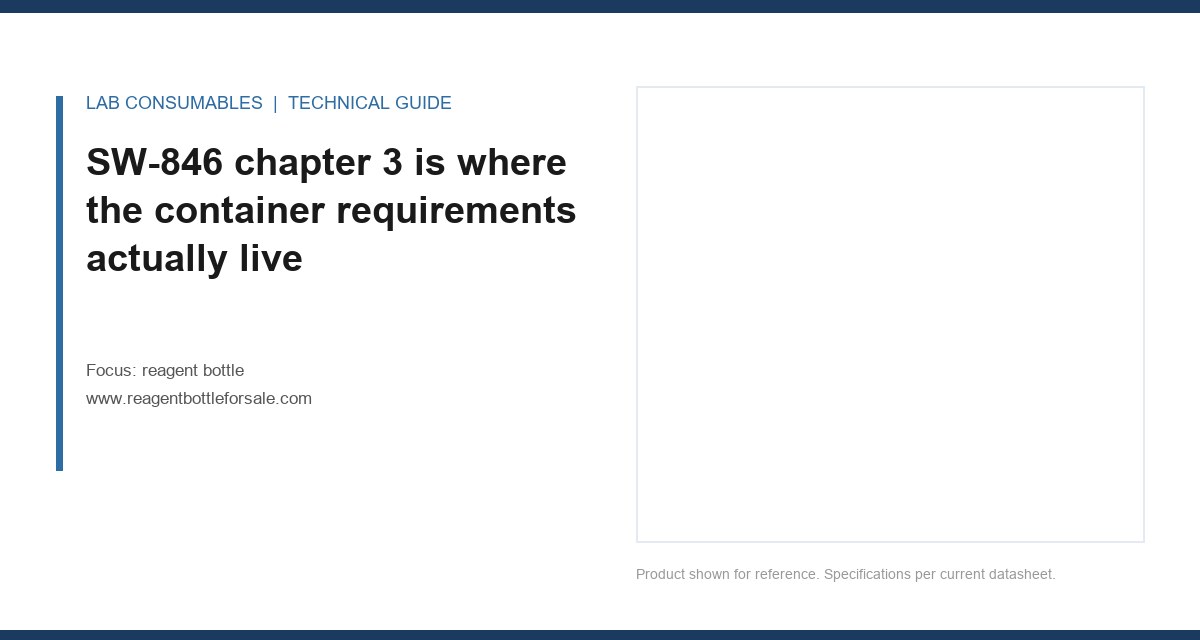 SW-846 chapter 3 is where the container requirements actually live